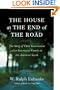 The House at the End of the Road: The Story of Three Generations of an Interracial Family in the American South