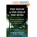 The House at the End of the Road: The Story of Three Generations of an Interracial Family in the American South