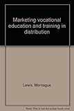 Marketing vocational education and training in distribution