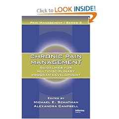 Chronic Pain Management: Guidelines for Multidisciplinary Program Development