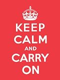 Keep Calm and Carry On