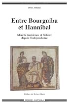 Entre Bourguiba et Hannibal : Identité tunisienne et histoire depuis l'indépendance