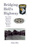 Bridging Hell's Highway (Market Garden Engineer Series)