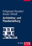 Architektur- und Plandarstellung (Uni-Taschenbücher L)