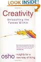 Creativity: Unleashing Forces within (Insights for a New Way of Living)