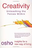 Creativity: Unleashing the Forces Within (Osho Insights for a New Way of Living)