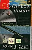 Complexification: Explaining a Paradoxical World Through the Science of Surprise