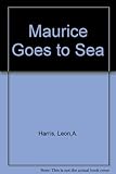 Maurice goes to sea