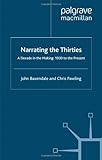 Narrating the thirties : decade in the making 1930 to present