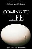 Coming to Life: How Genes Drive Development