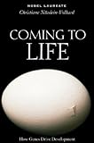 Coming to Life: How Genes Drive Development
