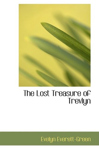 The Lost Treasure of Trevlyn: A Story of the Days of the Gunpowder Plot