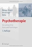 Produkt-Bild: Psychotherapie: Ein Lehrbuch f&uuml;r &Auml;rzte und Psychologen
