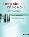 Postgraduate
Orthopaedics:
The
Candidate's
Guide
to
the
FRCS
(TR
&
Orth)
Examination:
The
Candidate's
Guide
to
the
FRCS
(TR
and
Orth)
Examination
(Cambridge
Medicine)