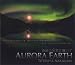 AURORA EARTH―奇跡の地球に輝いて