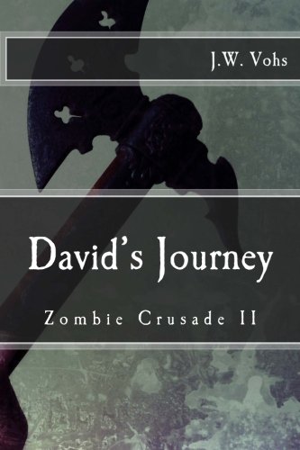 Zombie Crusade Book II:  David's Journey