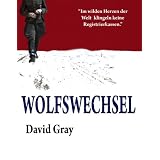 Wolfswechselvon "David Gray"