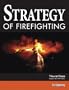 Strategy of Firefighting