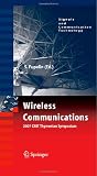 Wireless Communications 2007 CNIT Thyrrenian Symposium (Signals and Communication Technology)