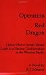 Operation Red Dragon: China's Plot to Invade Taiwan Leads to a Nuclear Confrontation in the Western Pacific
