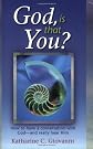 God, Is That You? How to Have a Conversation with God-and Really Hear Him