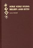 Nyae Nyae !Kung Beliefs and Rites (Peabody Museum Monographs No. 8)
