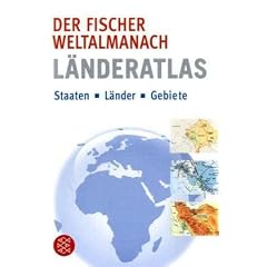 Der Fischer Weltalmanach L�nderatlas: Staaten, L�nder und Gebiete