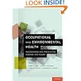 Occupational and Environmental Health: Recognizing and Preventing Disease and Injury'