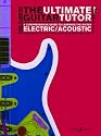 The Ultimate Guitar Tutor: A Comprehensive Guide to Learning the Acoustic or Electric Guitar (Book & CD)