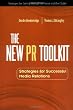 The New PR Toolkit: Strategies for Successful Media Relations