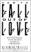 How to Fall Out of Love: How to Free Yourself of Love That Hurts--And Find the Love That Heals...