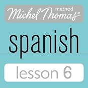 Michel Thomas Beginner Spanish, Lesson 6 | [Michel Thomas]