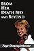 From Her Death Bed and Beyond