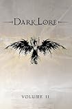 Darklore Volume 2 (Limited Edition Hardcover)