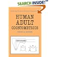 Human Adult Odontometrics: The Study of Variation in Adult Tooth Size (Cambridge Studies in Biological and Evolutionary... by  Julius A. Kieser