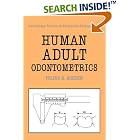 Click here to buy Human Adult Odontometrics: The Study of Variation in Adult Tooth Size (Cambridge Studies in Biological and Evolutionary... by  Julius A. Kieser.