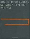 Roche Forum Buonas: Scheitlin - Syfrig + Partner