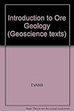 An introduction to ore geology