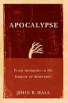 Apocalypse: From Antiquity to the Emp...