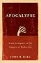 Apocalypse: From Antiquity to the Empire of Modernity