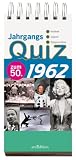 Jahrgangsquiz 1962: zum 50. , Kindheit - Jugend - Zeitgeschehen