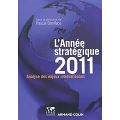 Ann�e strat�gique 2011: Analyse des enjeux internationaux