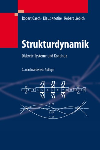 Strukturdynamik: Diskrete Systeme und Kontinua (German Edition)
