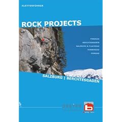 RockProjects - Kletterf�hrer Salzburg Berchtesgaden: Klettern im Salzburger- und Berchtesgadener Land