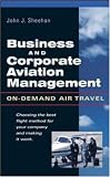 Business & Corporate Aviation Management : On Demand Air Travel