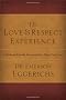 The Love & Respect Experience: A Husband-Friendly Devotional That Wives Truly Love