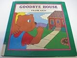 Goodbye house