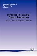 Introduction to Digital Speech Processing (Foundations and Trends(R) in Signal Processing)