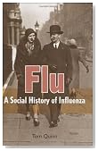 Flu: A Social History of Influenza