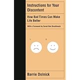instructions for your discontent how bad times can make life better